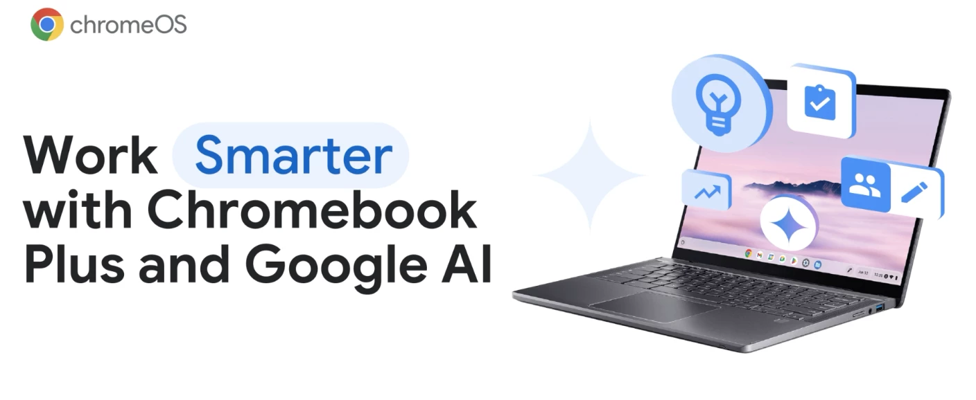 Chromebook Plus & Google AI: Boosting enterprise productivity