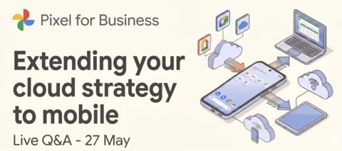 Extending your cloud strategy to mobile - May 27 Live Q&A