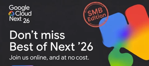 Best of Next ‘26 for SMBs and other verticals