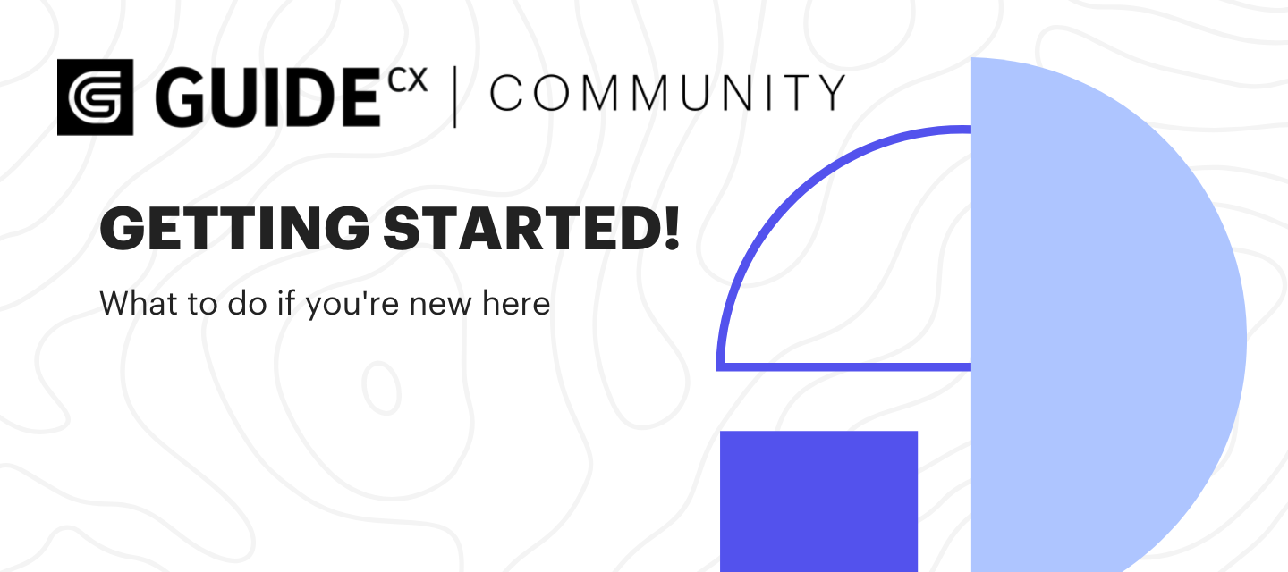 New to the GUIDEcx Community? Start Here!