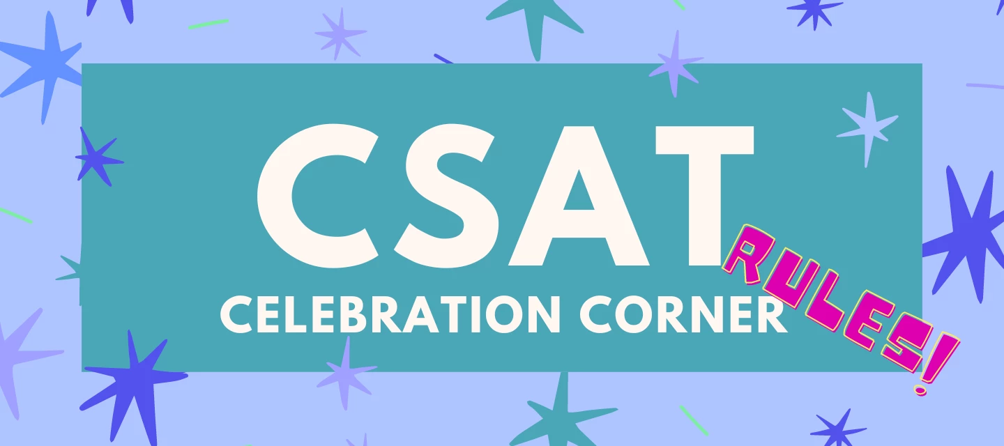 CSAT Celebration Group Rules!
