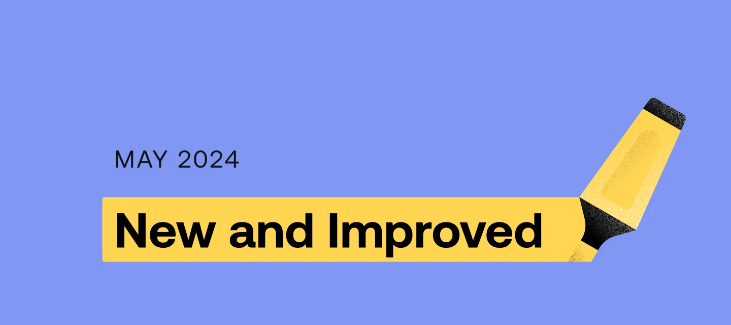 New and Improved: May 2024