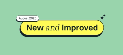 New and Improved: August 2025