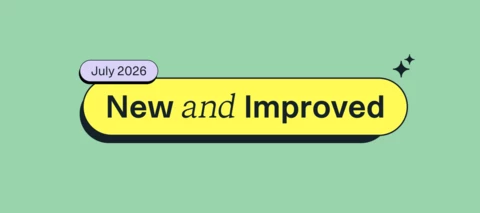 New and improved: July 2026