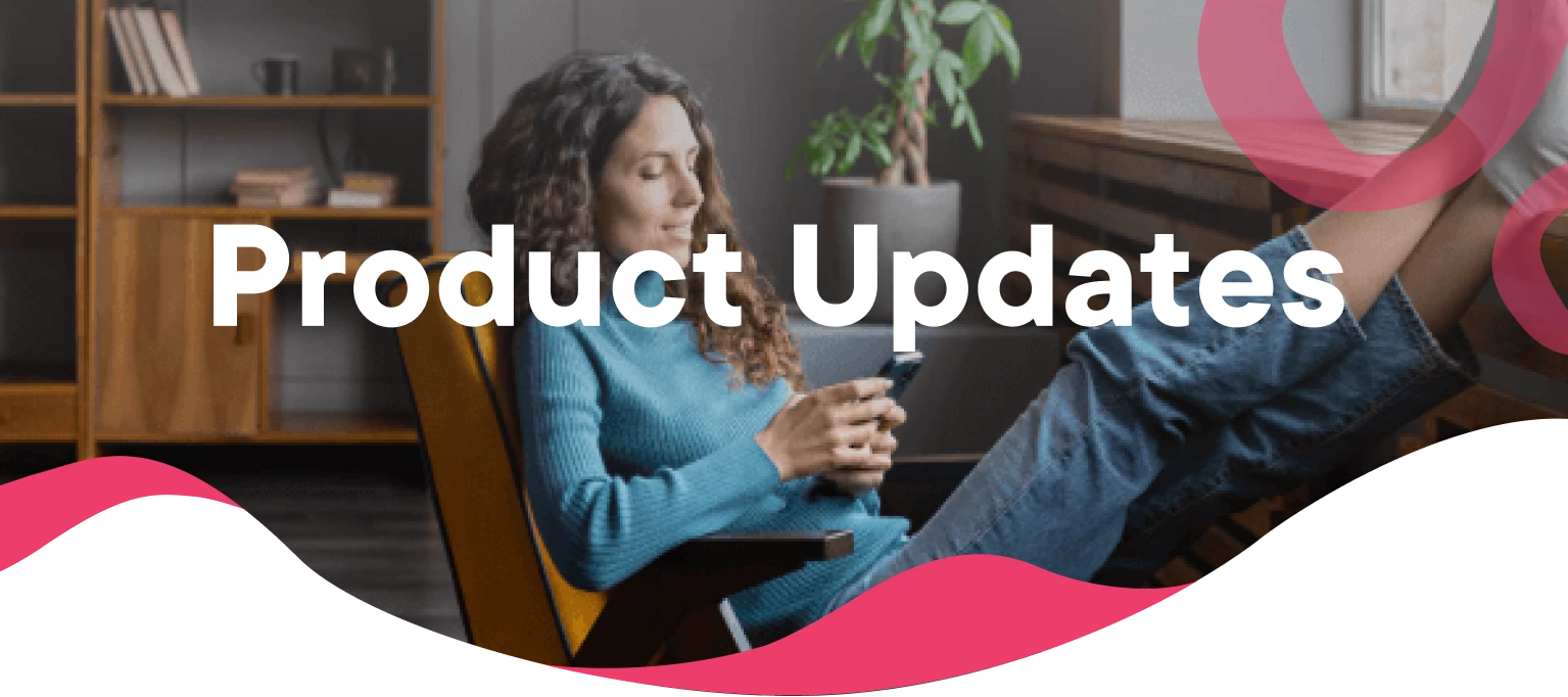 Product Updates - May 9, 2025