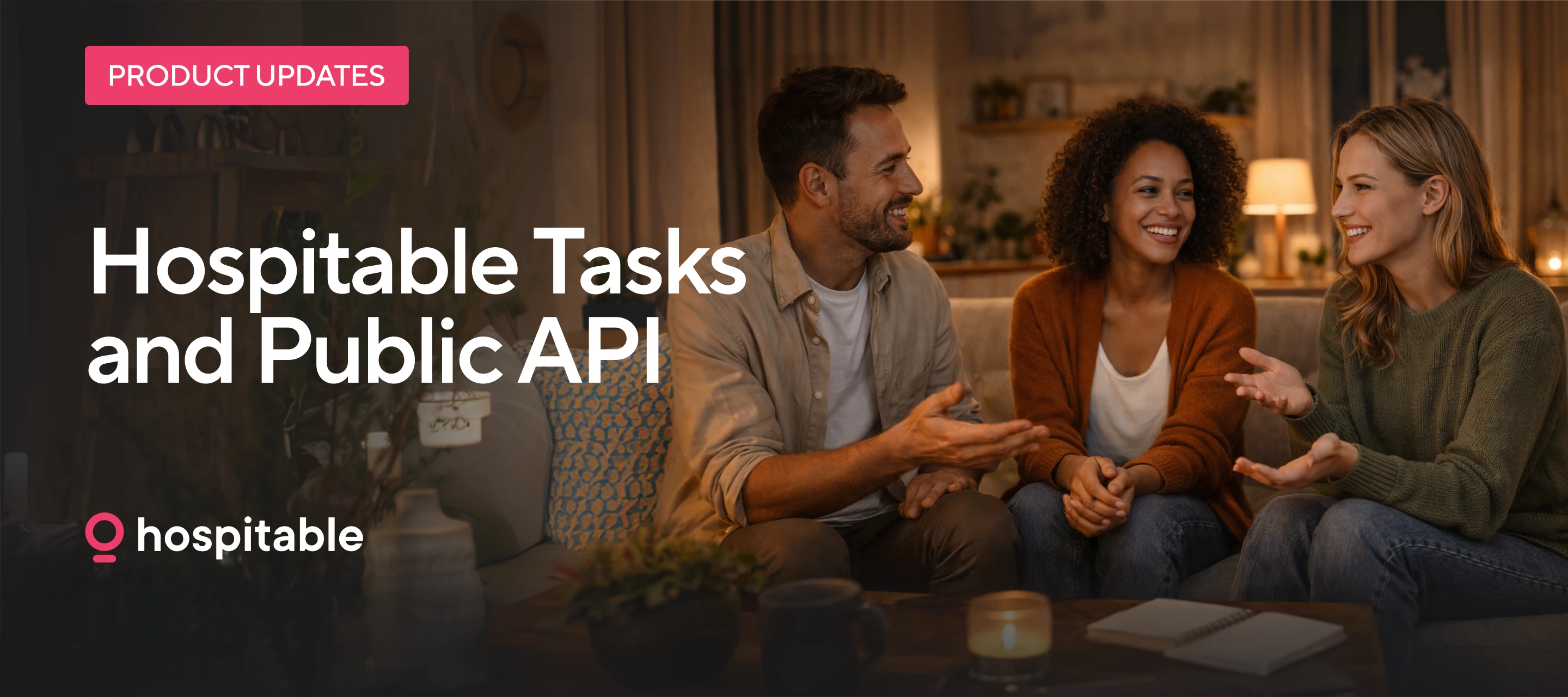Hospitable Tasks improvements and more capabilities with the API! September 11, 2026