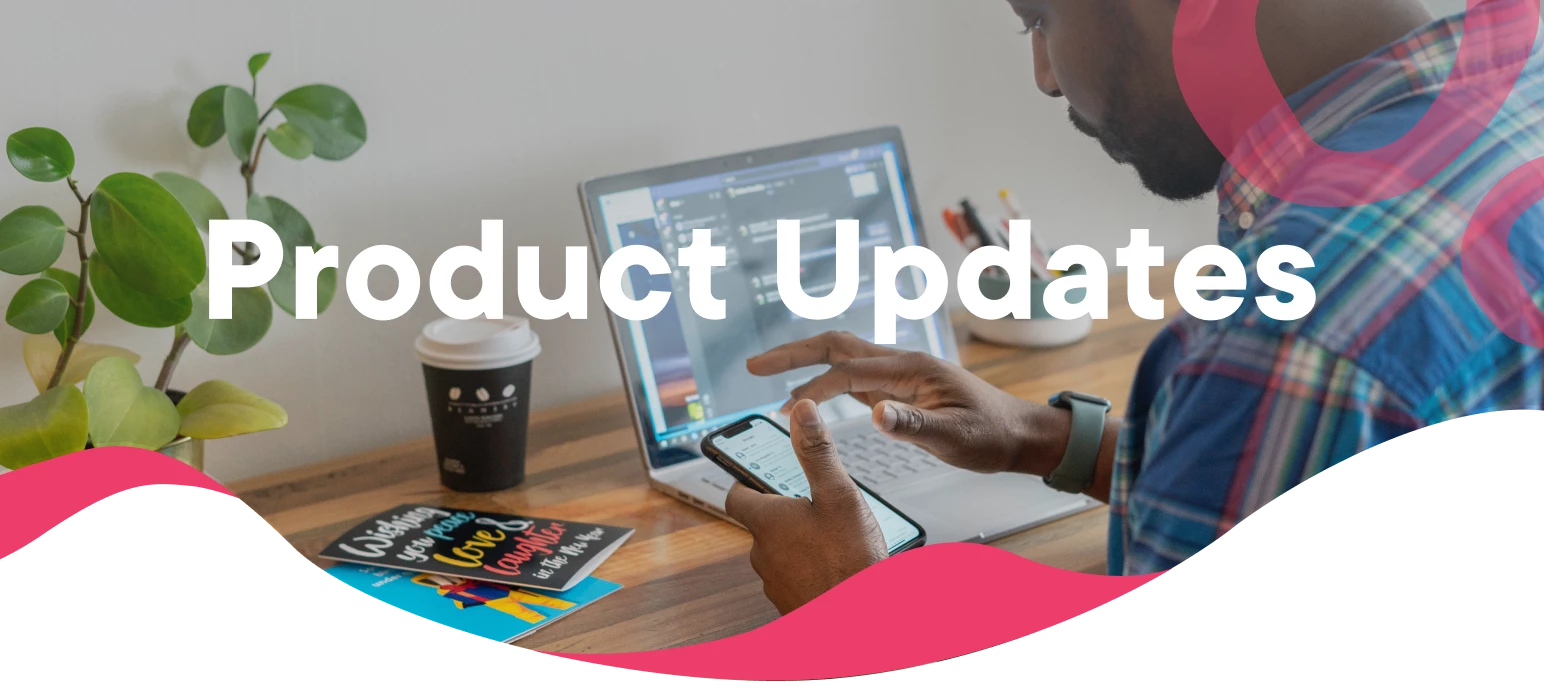 Product Updates - June 13, 2025