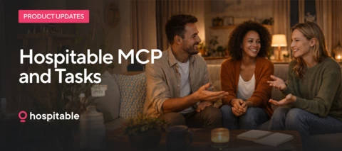 Legacy users can now connect with the Hospitable MCP! April 24, 2026