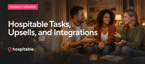 Hospitable Tasks and Upsells improvements, making them more seamless! June 26, 2026