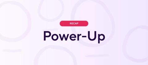 power-up recap