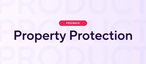🛡️ Want to help shape new Property Protection features? Join a 30-minute usability session!