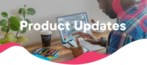 Product Updates - June 6, 2025