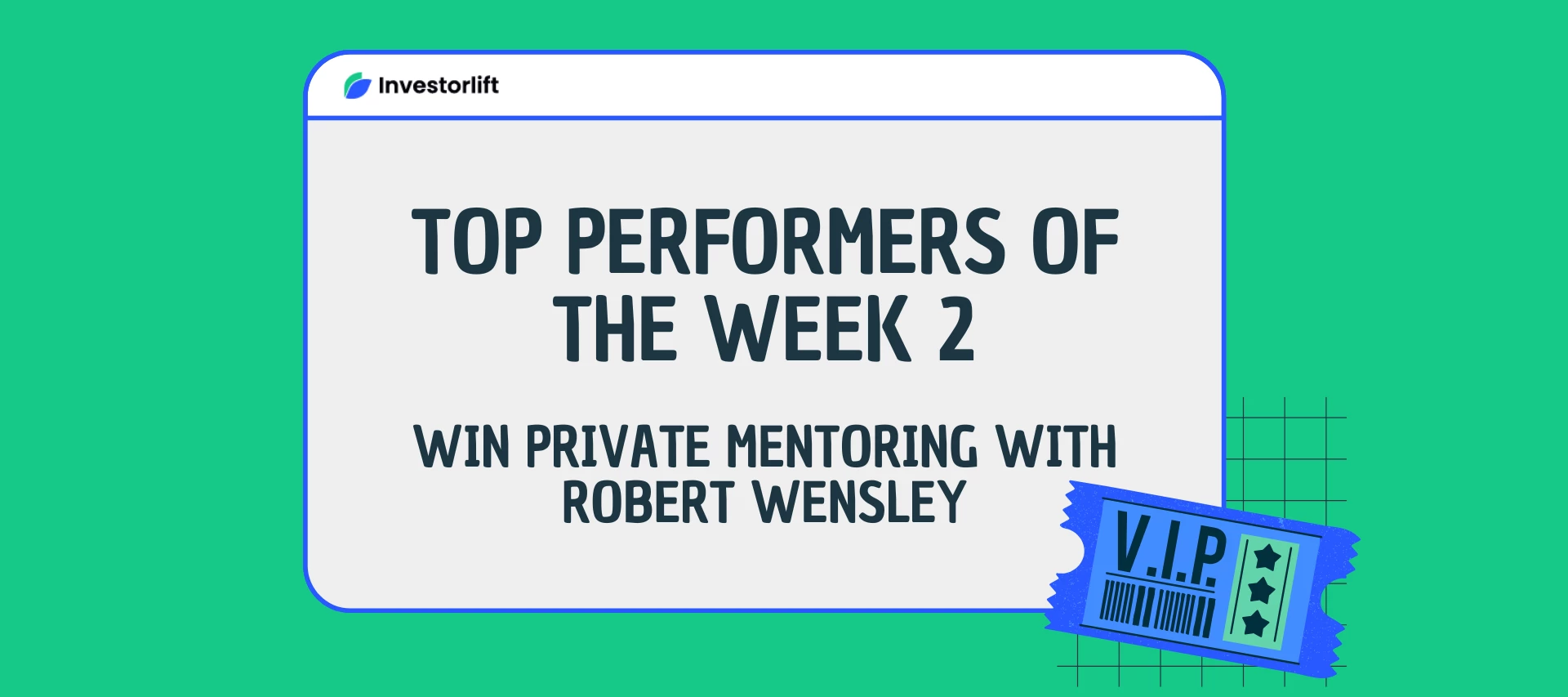 🏆Week 2 Leaderboard: See Who’s Leading the Race for 1:1 with Robert Wensley