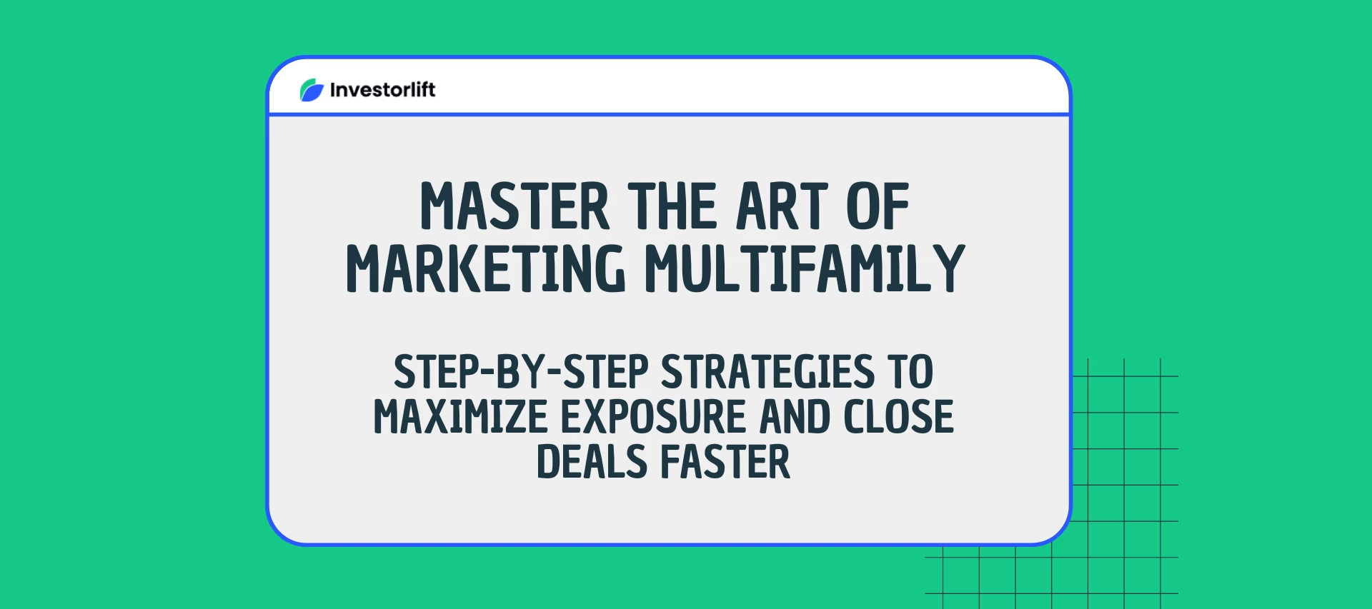 How to Market Multifamily and Commercial Deals Like a Pro on Investorlift