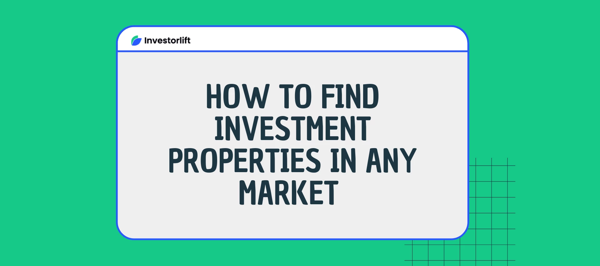 How to Find Investment Properties in Specific Locations with Investorlift