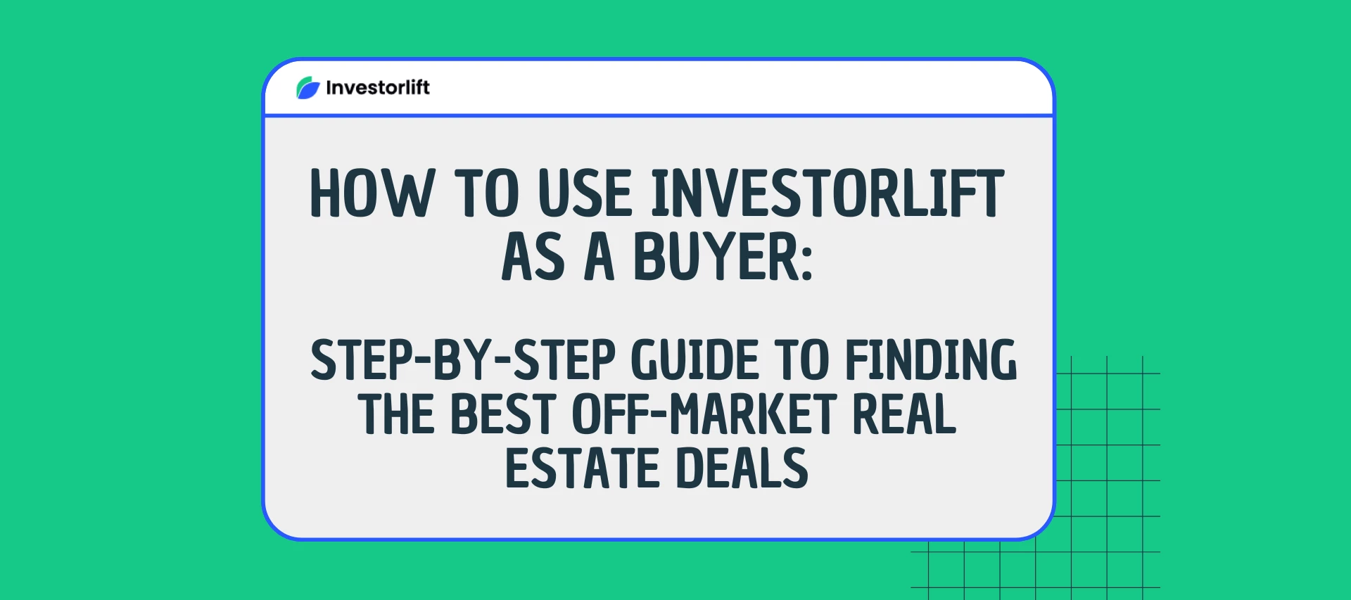 Getting Started with Investorlift as a Buyer