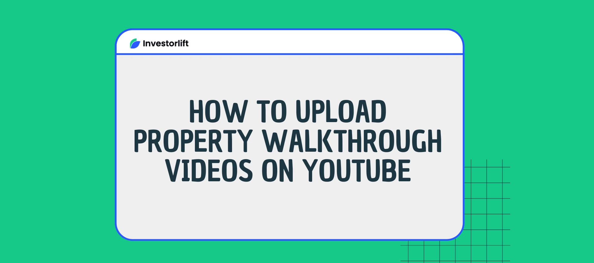 How to Upload Property Walkthrough Videos on Youtube