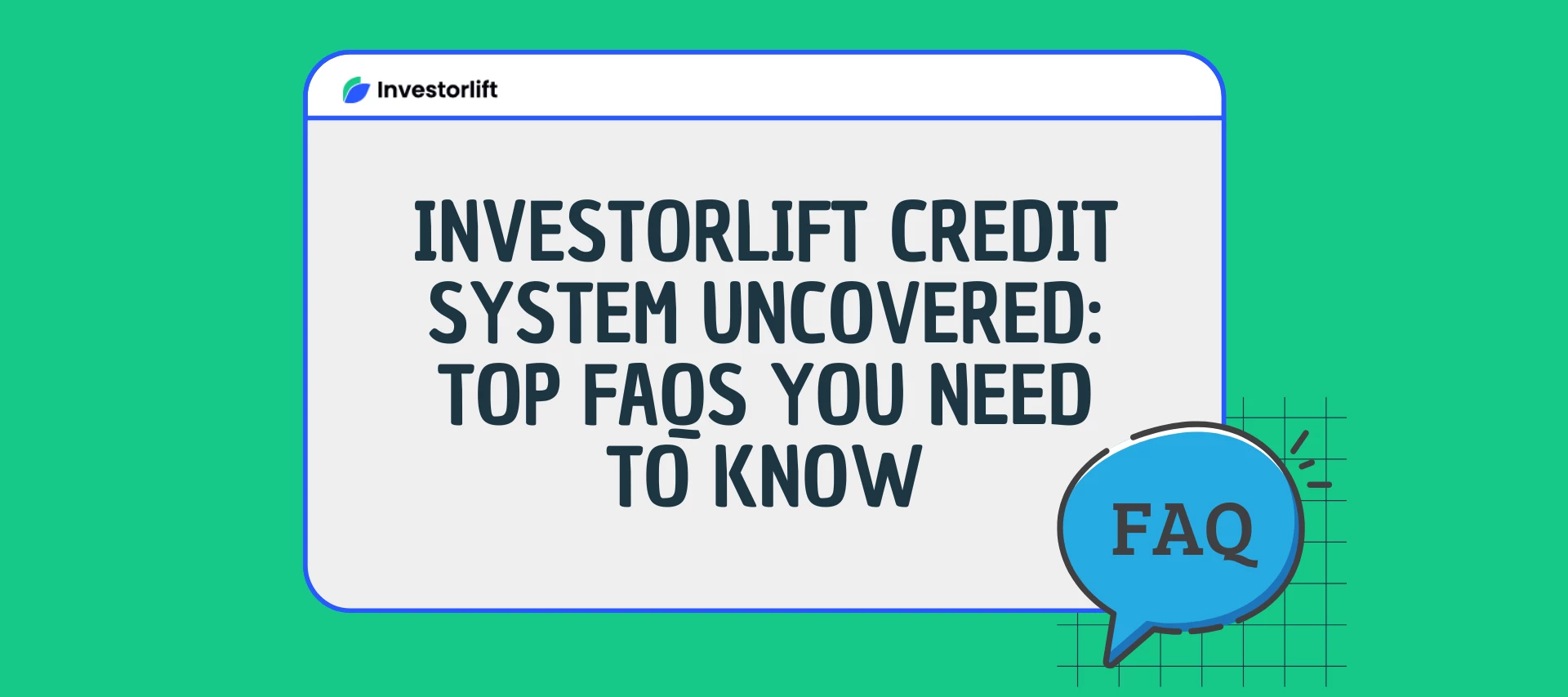 Investorlift Credit System FAQs