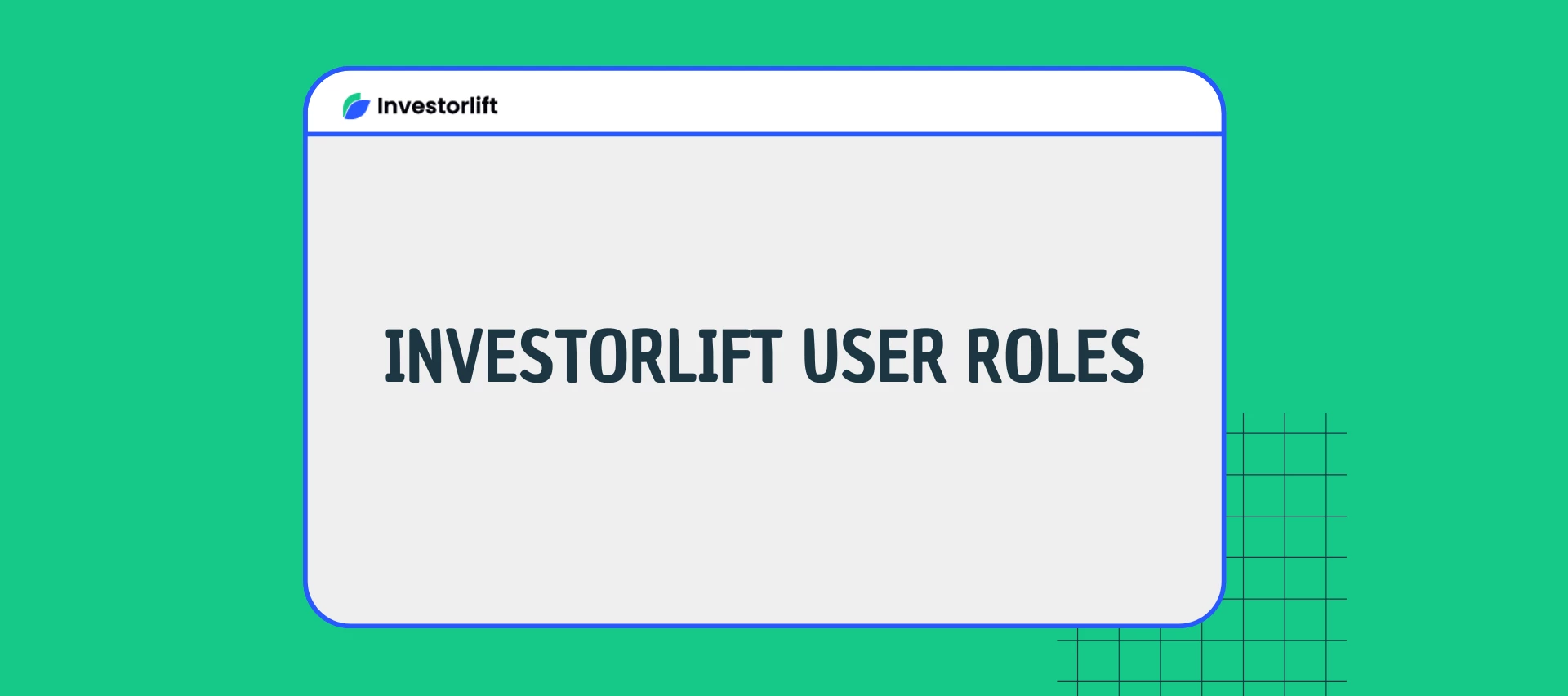 Understanding User Roles on an Investorlift Account