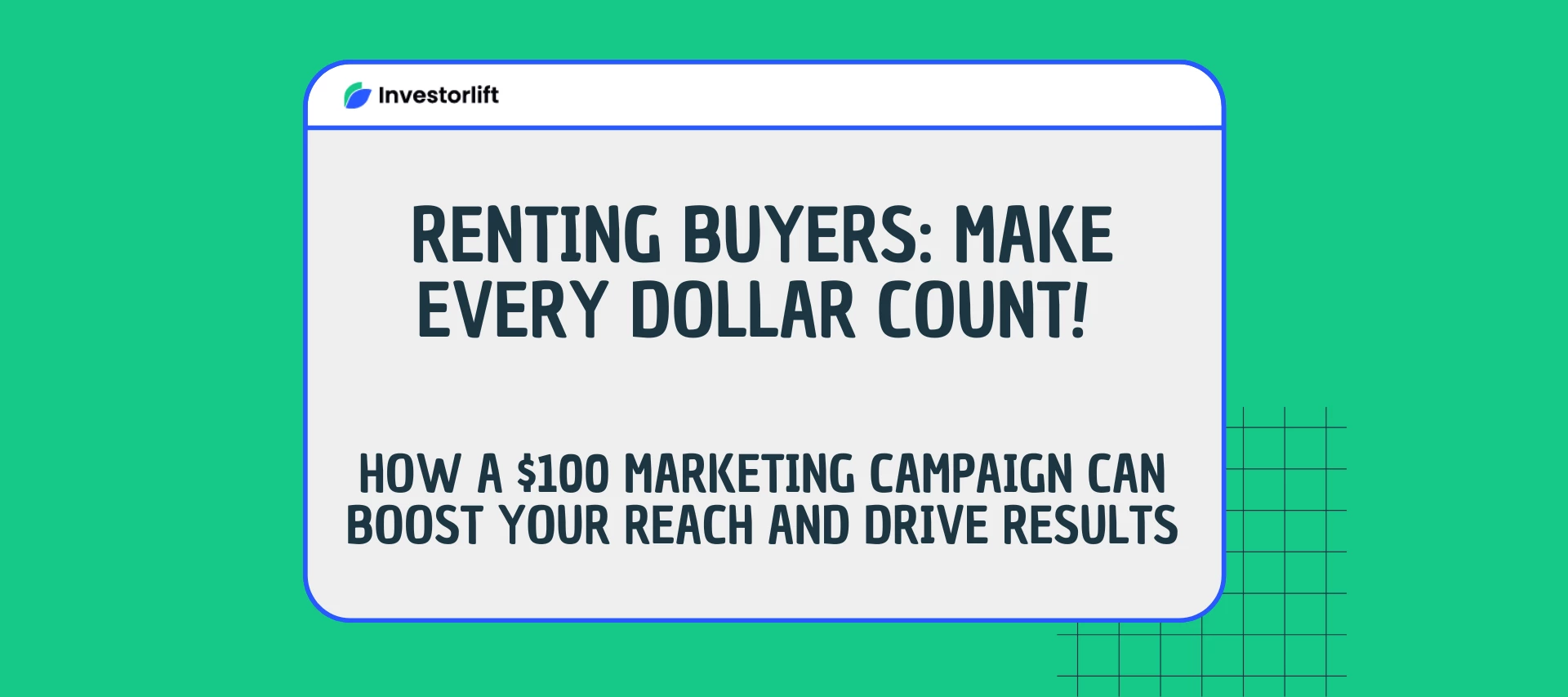 Renting Buyers on a Budget: Target High-Quality Leads for Less Than $100