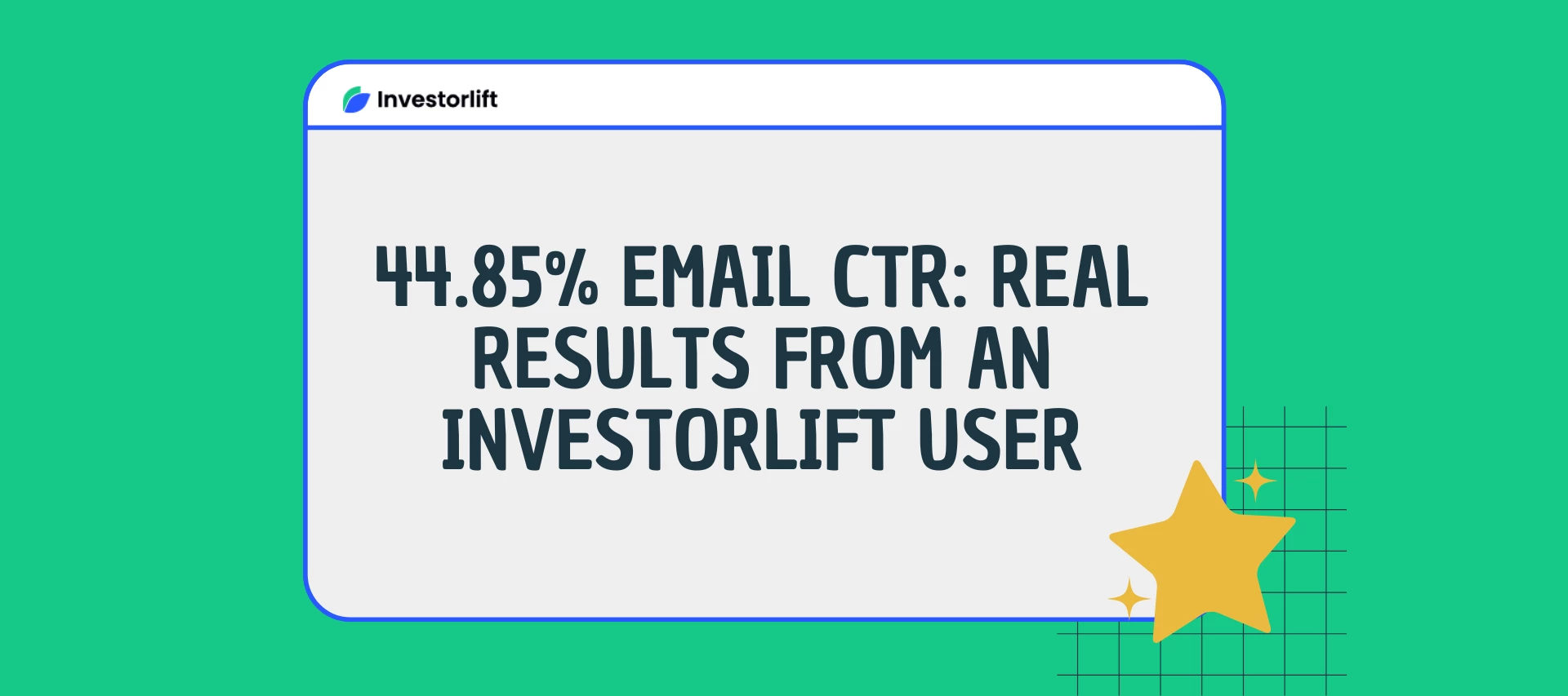 How an Investorlift User Achieved a 44.85% Email CTR Using These Campaign Tips