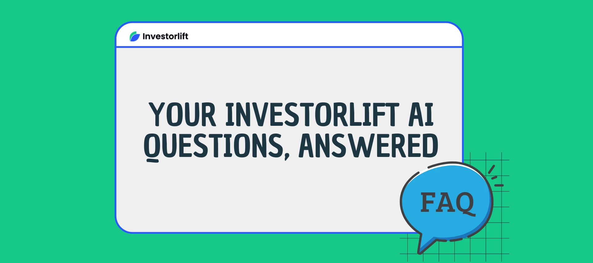Investorlift AI FAQs
