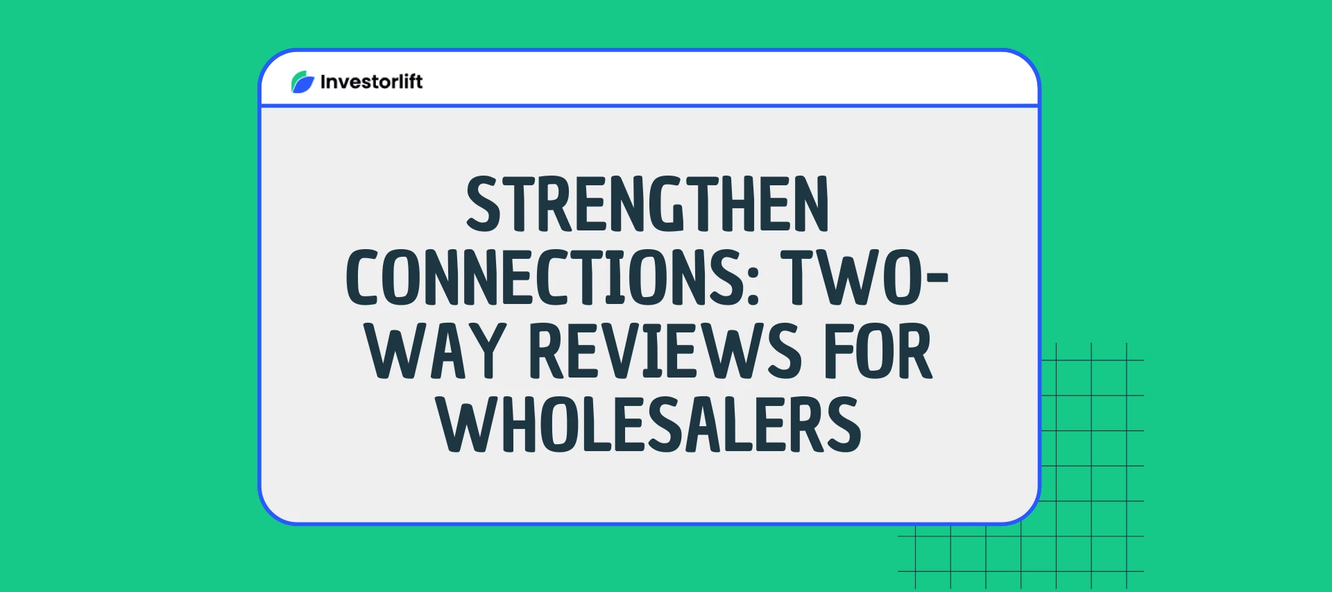 Build Buyer Trust with Two-Way Reviews on Investorlift