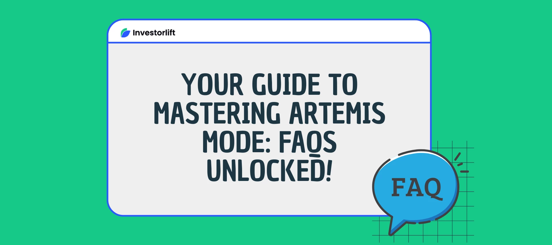 Mastering Artemis Mode on Investorlift: FAQs