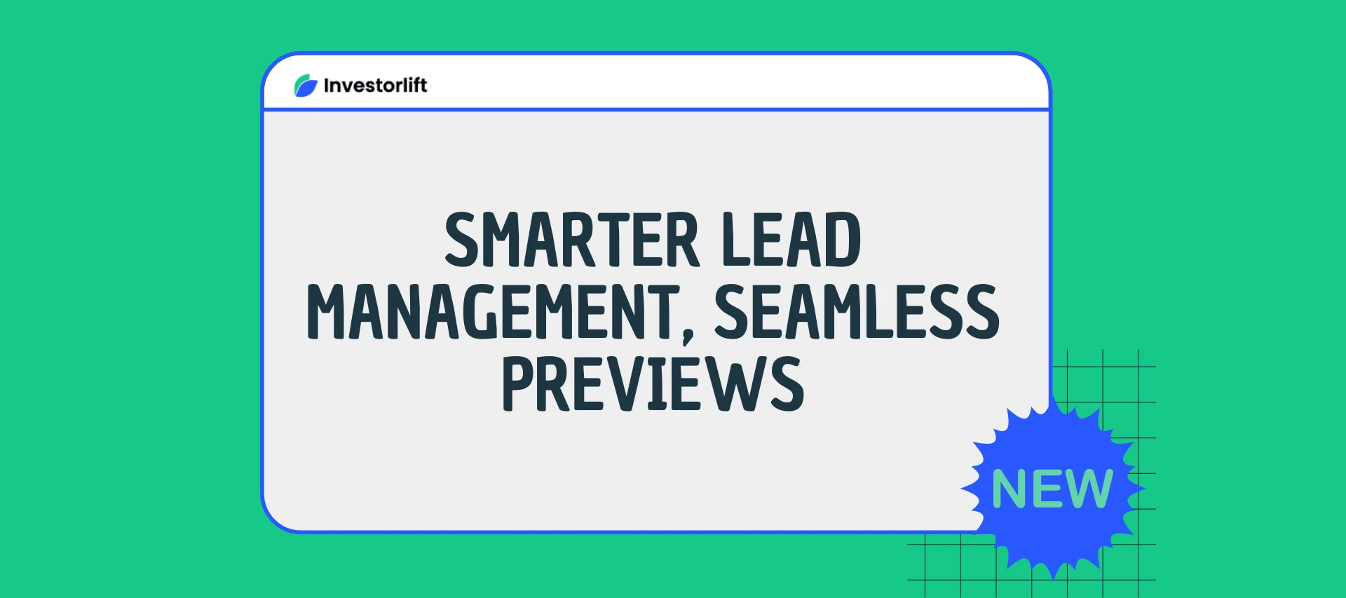 Investorlift AI Just Got Smarter: New Lead Management & Preview Features Now Live