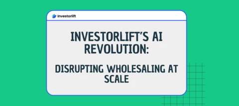 Why Investorlift’s AI Shift Is the Biggest Disruption in Wholesaling Yet
