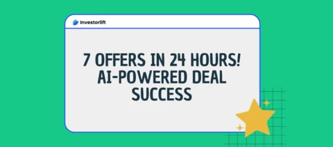 7 Offers in 24 Hours with Investorlift AI Autopilot Marketing Campaigns! 🤯🔥