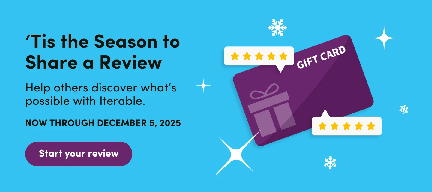 ‘Tis the Season to Share Your Iterable Review — Help Us Reach 75 reviews!