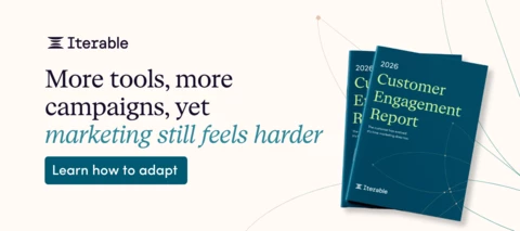 Why Marketing Still Feels Harder: Act 2 of our Customer Engagement Report