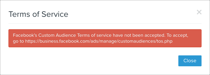 am being prompted by an error message to accept Facebook's Custom Audience Terms of Service? Community