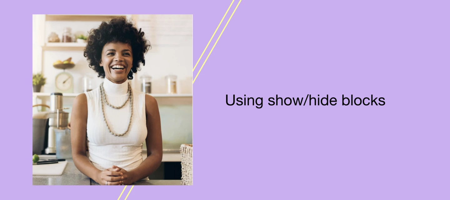 Using show/hide blocks | Klaviyo Community