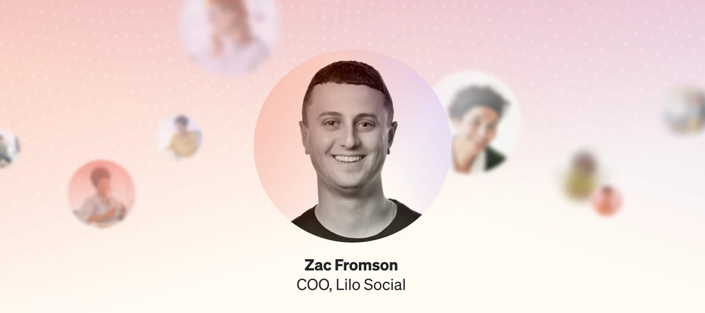 Zac Fromson from Lilo Social