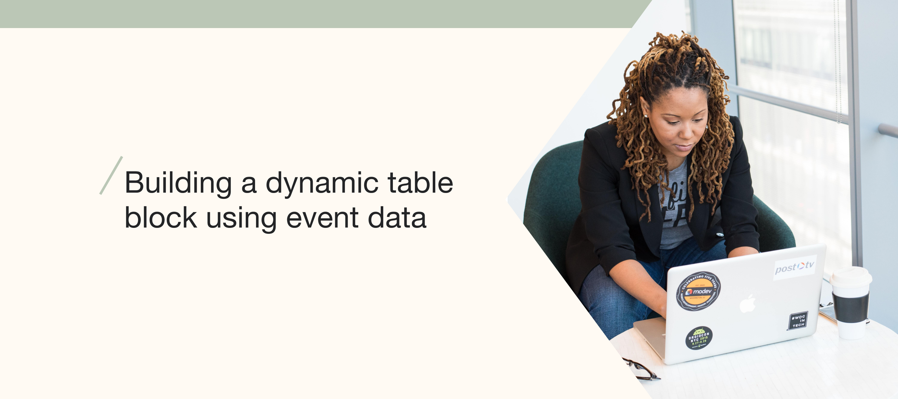 Building a dynamic table block using event data