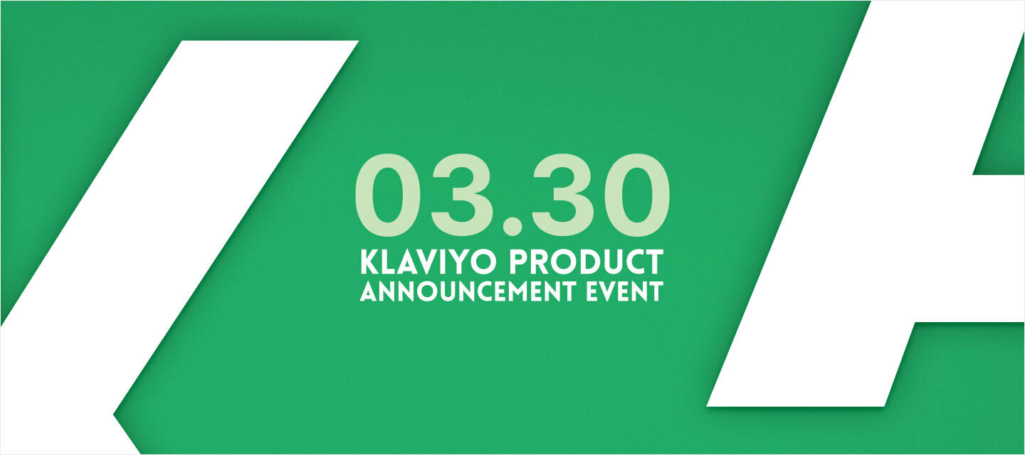 Klaviyo's First-Ever Product Announcement