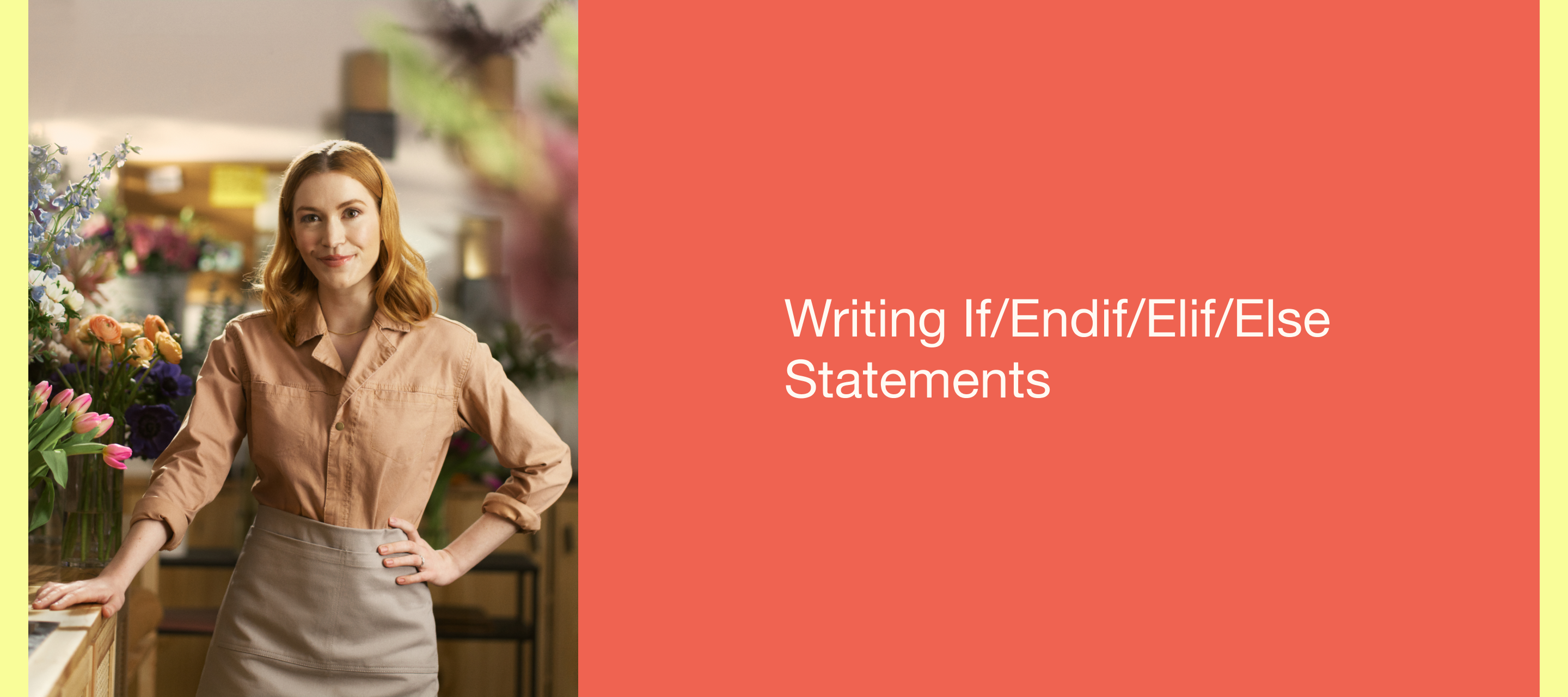 Writing If/Endif/Elif/Else Statements