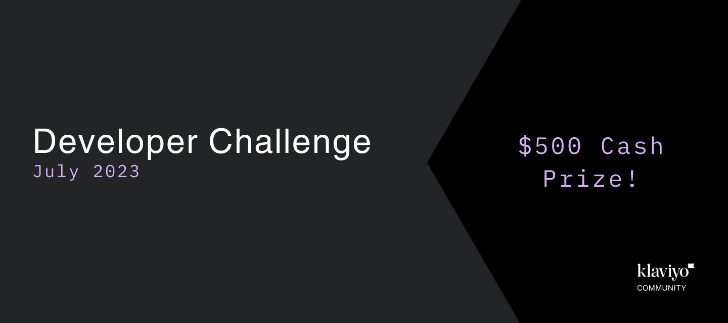 Developer Challenge | July 2023 (Cash Prize!)