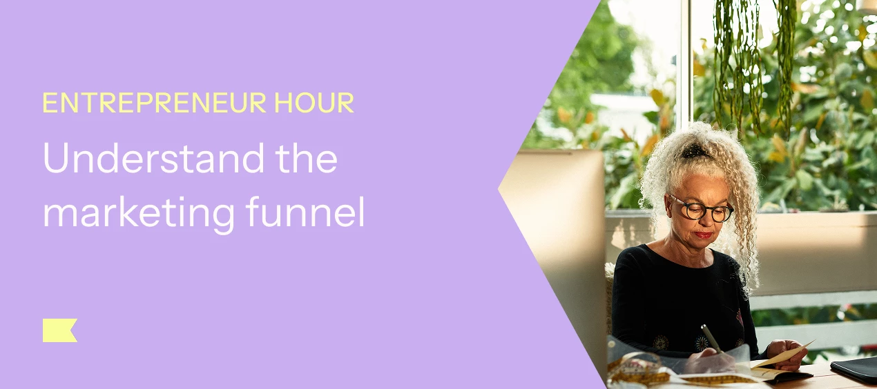 April 29: Entrepreneur hour: Understanding the marketing funnel