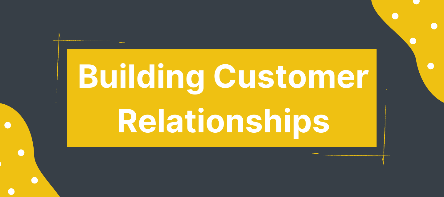 building customer relationship