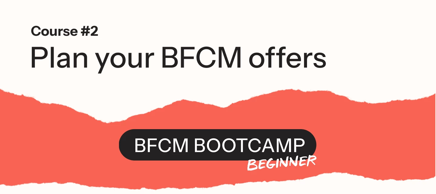 Module 2: Plan your BFCM offers