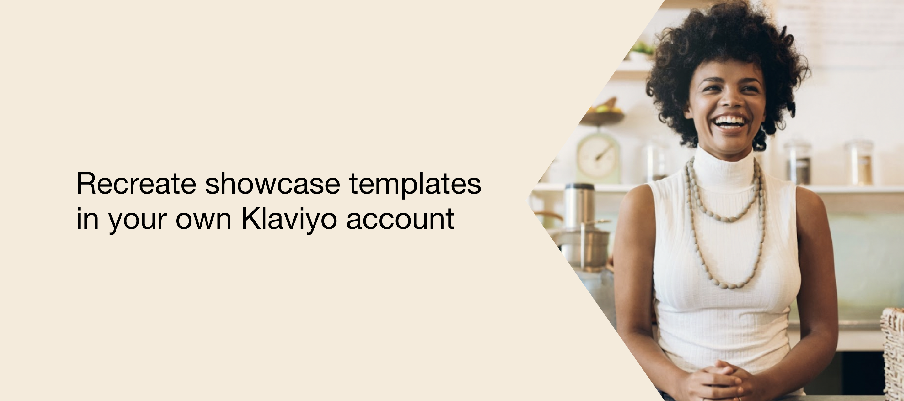 Recreate showcase templates in your own Klaviyo account