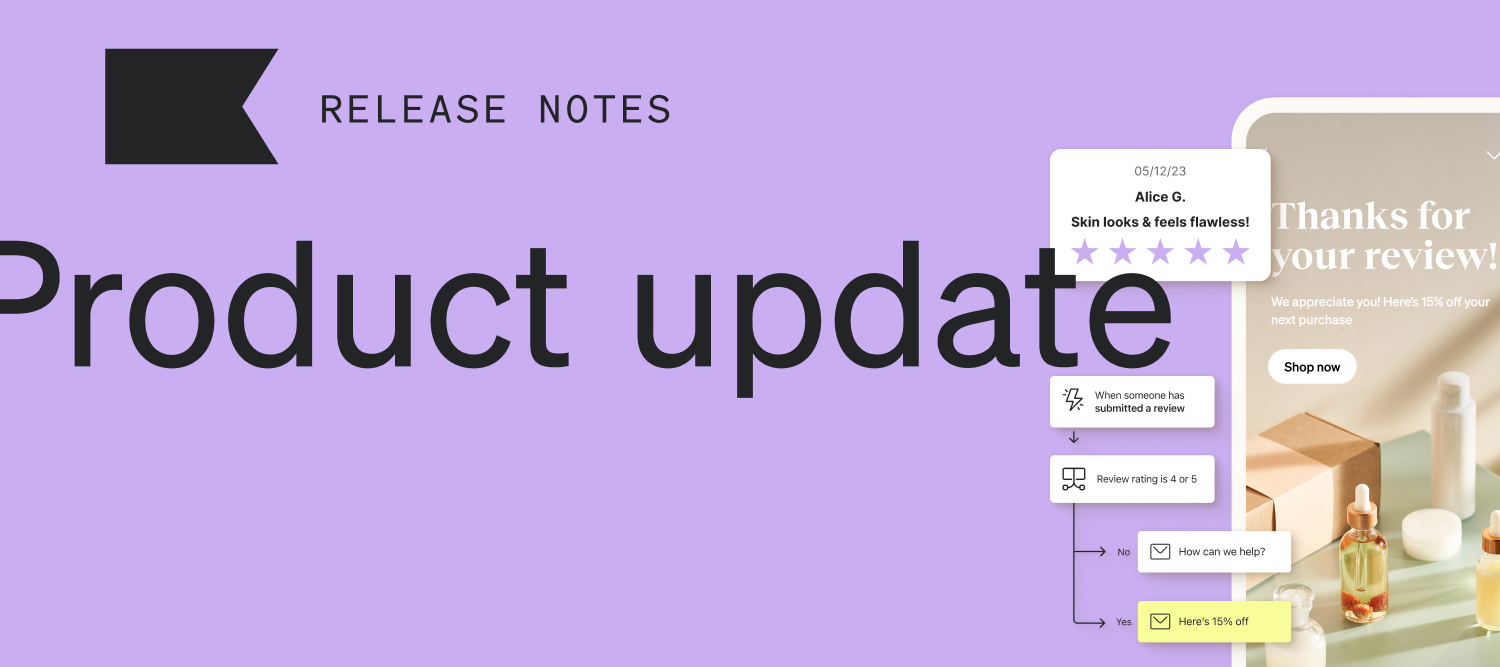 June Release Notes | Klaviyo Product Features