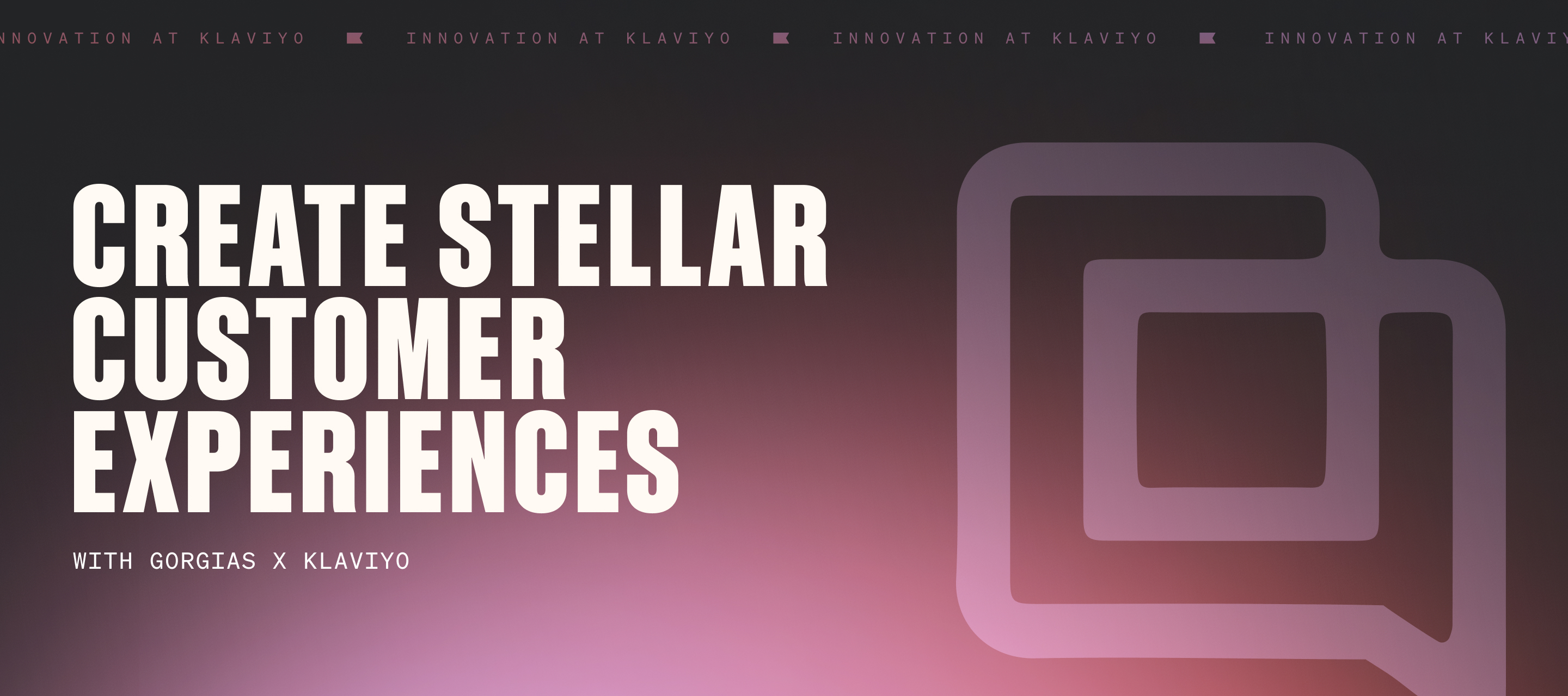 Create stellar customer experiences with Gorgias x Klaviyo