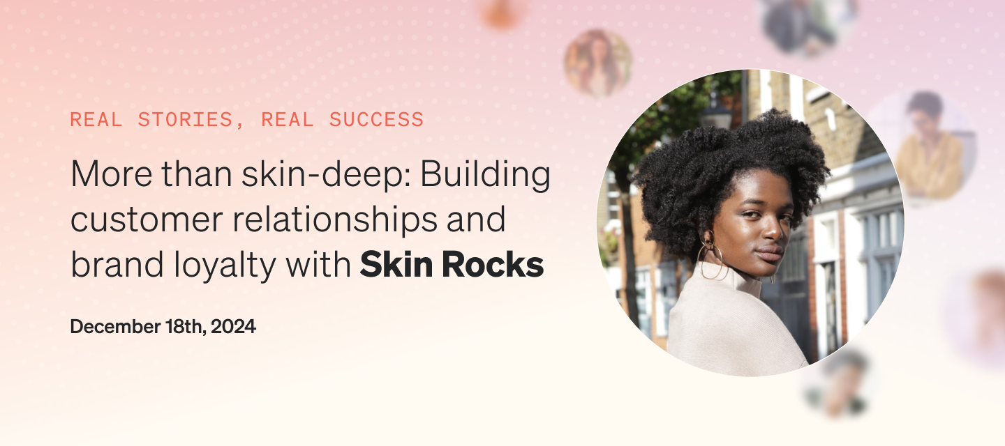 More than skin-deep: Building customer relationships and brand loyalty with Skin Rocks by Caroline Hirons