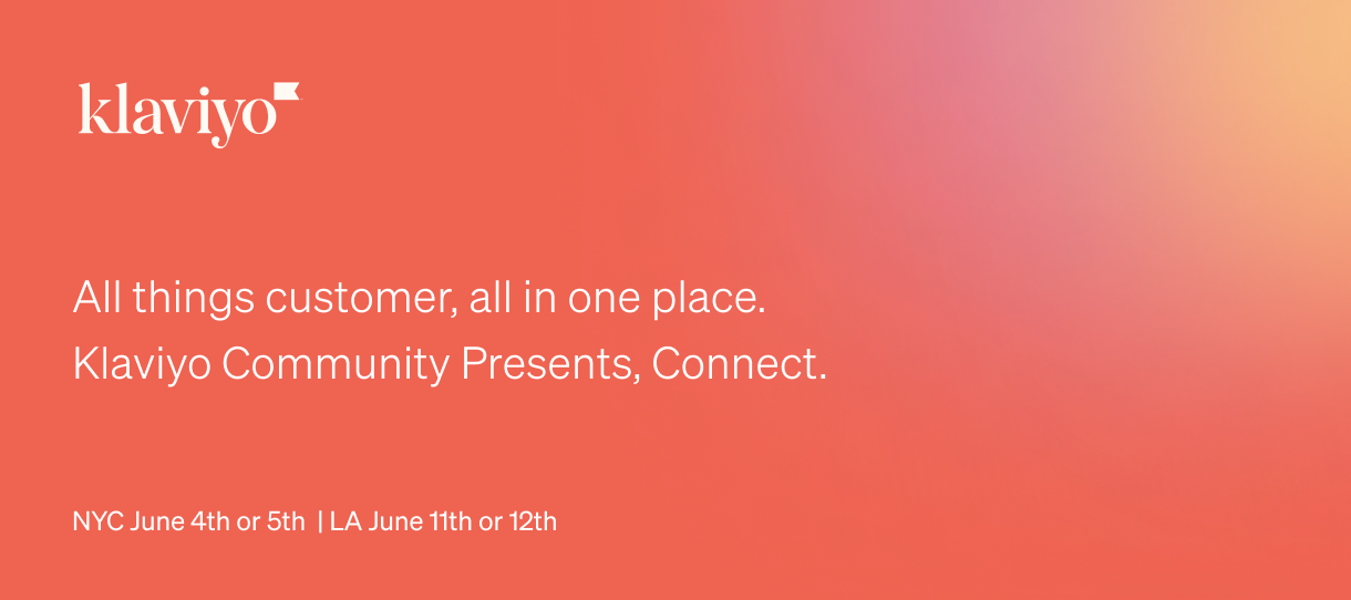 Klaviyo Connect Events: in-person in NYC and LA