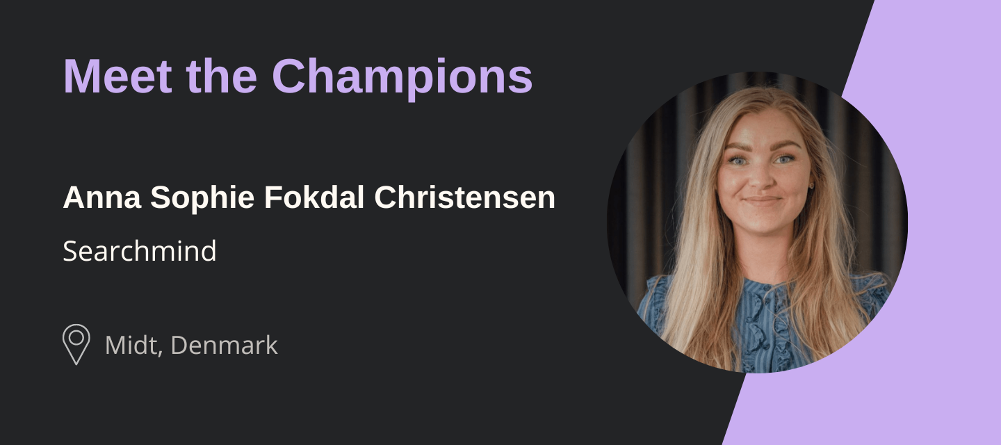 Meet the Champions: Anna Sophie Fokdal Christensen