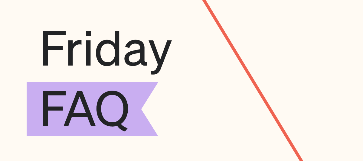 Friday FAQ: How can I protect myself from the deliverability scaries?